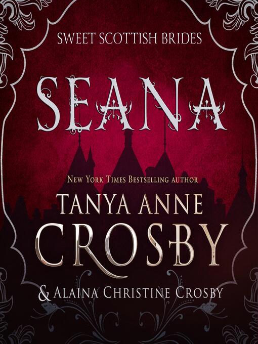 Title details for Seana by Tanya Anne Crosby - Available